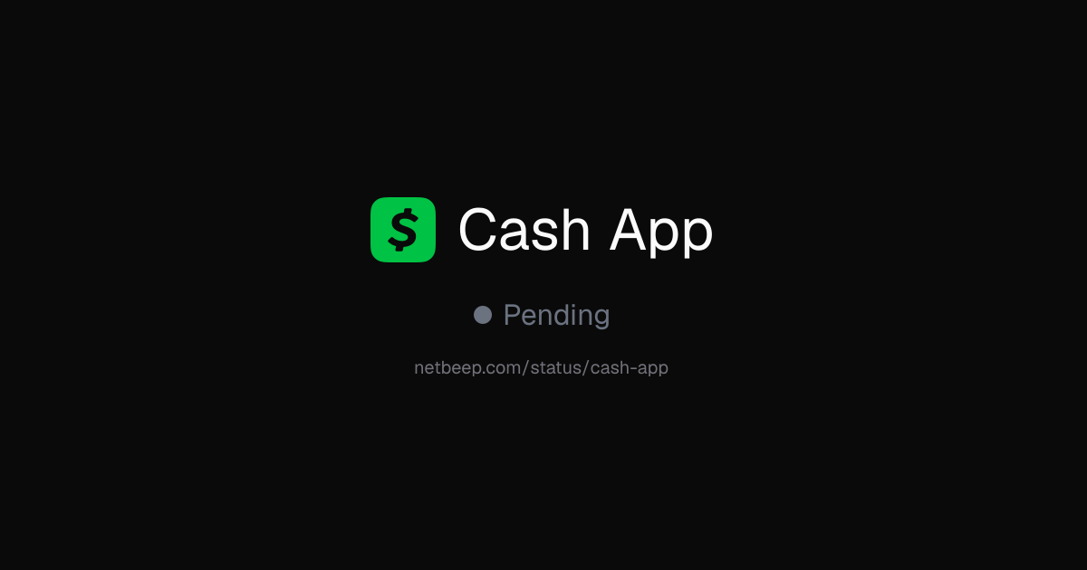 Is Cash App Down? Cash App Status & Outages - netbeep