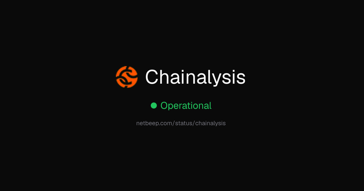 Is Chainalysis Down? Chainalysis Status & Outages - netbeep
