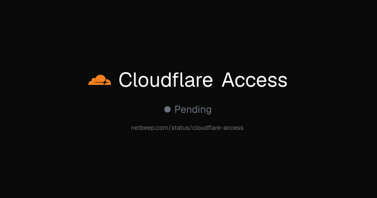 Is Cloudflare Access Down? Cloudflare Access Status & Outages - netbeep