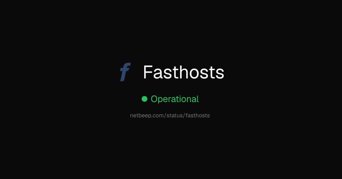 Is Fasthosts Down? Fasthosts Status & Outages - netbeep