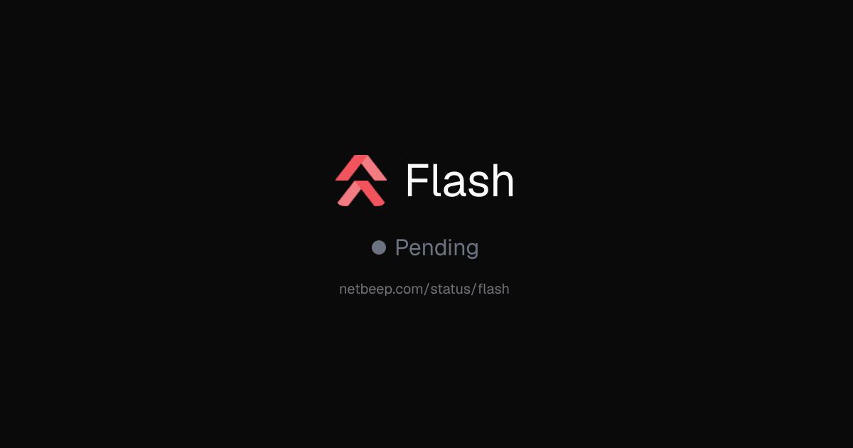 Is Flash Down? Flash Status & Outages - netbeep