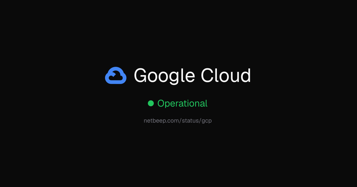 Is Google Cloud Down? Google Cloud Status & Outages - netbeep