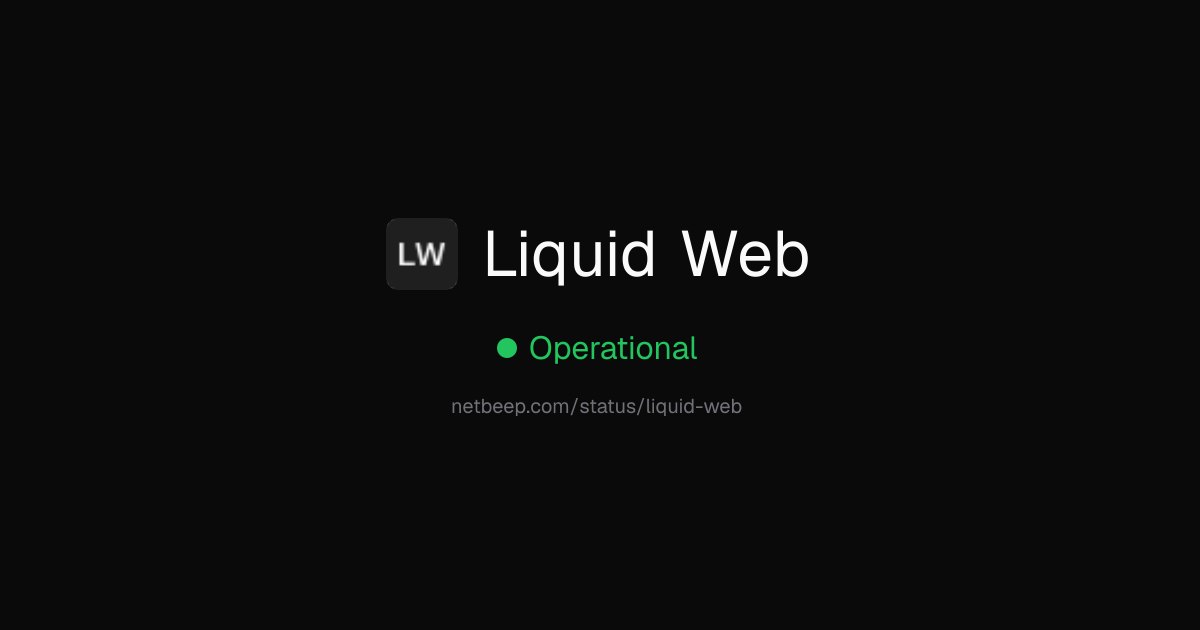 Is Liquid Web Down? Liquid Web Status & Outages - netbeep