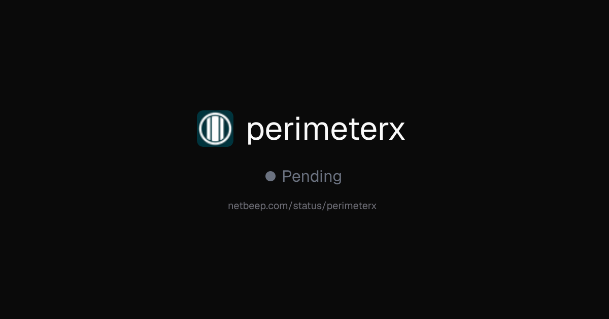 Is perimeterx Down? perimeterx Status & Outages - netbeep