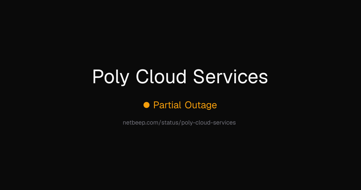 Is Poly Cloud Services Down? Poly Cloud Services Status & Outages - netbeep