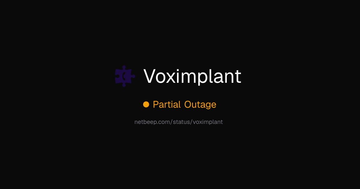 Is Voximplant Down? Voximplant Status & Outages - netbeep